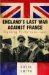 England's Last War Against France Fighting Vichy 1940-42 by Colin Smith