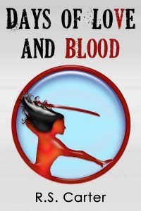 Days of Love and Blood