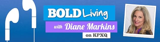 Bold Living w/Diane Markins