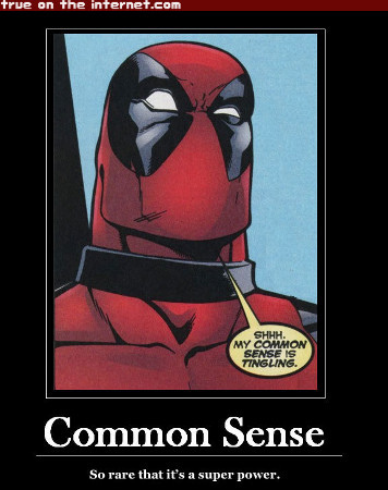 Common Sense...