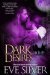 Dark Desires by Eve Silver