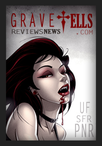 GraveTells: Paranormal Romance News & Reviews