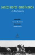 Contos Norte-americanos - 2ª Ed. - Col. Os Clássicos