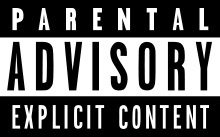 Parental Advisory!