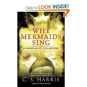 Why Mermaids Sing: A Sebastian St. Cyr Mystery, Book 3