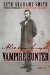 Abraham Lincoln Vampire Hunter by Seth Grahame-Smith