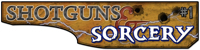 Shotguns & Sorcery