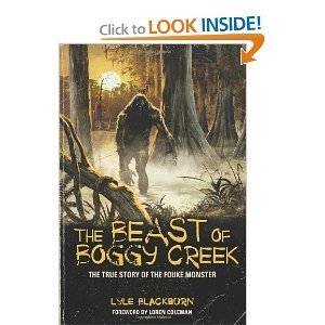 The Beast of Boggy Creek: The True Story of the Fouke Monster