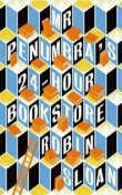 Mr Penumbras 24hour bookstore