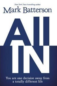 All In, by Mark Batterson