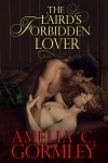 The Laird's Forbidden Lover, by Amelia C. Gormley
