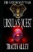 Ursula's Quest Book Two of The Witchcraft Wars by Tracey Alley