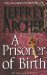 A Prisoner of Birth by Jeffrey Archer