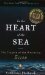 In the Heart of the Sea The Tragedy of the Whaleship Essex by Nathaniel Philbrick