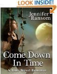 Come Down In Time (A Time Travel Roma...