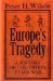 Europe's Tragedy A New History of the Thirty Years War by Peter H. Wilson