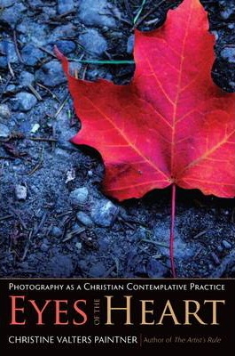Christine Valters Paintner's latest book, on contemplative photography.