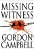 Missing Witness by Gordon Campbell