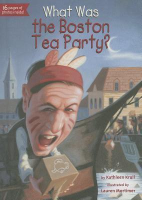 boston tea party by Kathleen Krull