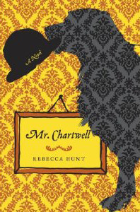 Mr.chartwell Rebecca Hunt Cover