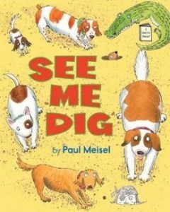 See Me Dig 240x300 Great Beginnings | Books for Emergent Readers