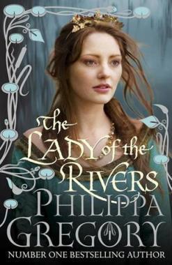 The Lady of the Rivers (The Cousins' War, #3)