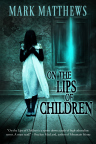 OnTheLipsOfChildrenCoverMatthews