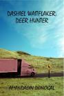 Dashiel Waitflaker Deer Hunter