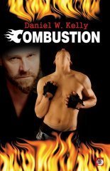 Combustion by Daniel Kelly