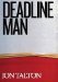 Deadline Man by Jon Talton