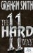 11 The Hard Way by Graham Smith
