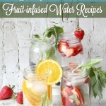 Fruit-Infused Water Recipes