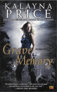Grave Memory: An Alex Craft novel by Kalayna Price