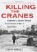 Killing the Cranes Beyond Afghanistan's Unwinnable Wars by Edward Girardet