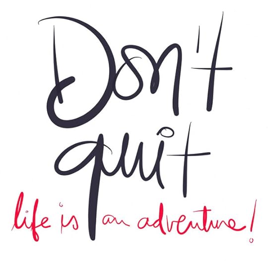 Don't quit