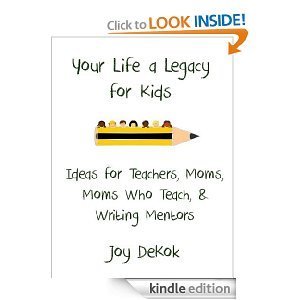 Your Life a Legacy for Kids