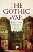 The Gothic War by Torsten Cumberland Jacobsen