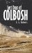 Last Days Of Colbosh by C. L. Roberts