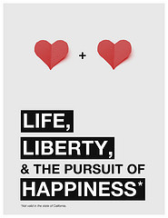 Life, Liberty, & The Pursuit of Happiness*