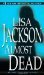 Almost Dead (San Francisco, #2) by Lisa Jackson