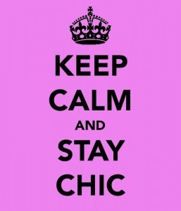 'Keep Calm and Stay Chic' poster