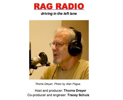 Thorne Dreyer, Rag Radio, Jesse Sublett interview
