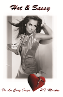 Hot & Dangerous, De La Cruz Saga by P. T. Macias