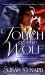 Touch of the Wolf (Historical Werewolf, #1) by Susan Krinard