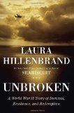 Unbroken: A World War II Story of Survival, Resilience, and Redemption