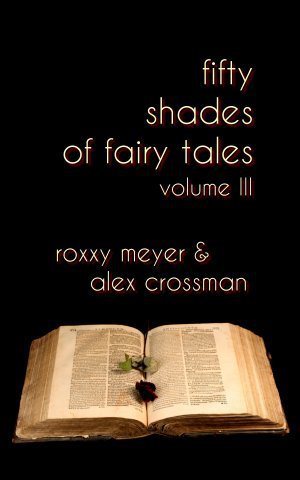 50 Shades of Fairy Tales Volume III