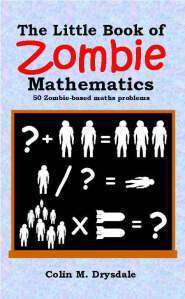 The Little Book Of Zombie Mathematics
