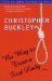 No Way to Treat a First Lady A Novel by Christopher Buckley
