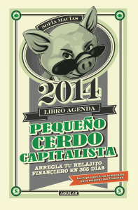 Libro Agenda Pequeño Cerdo Capitalista 2014
