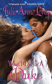julie anne long what i did for a duke historical romance novel